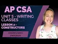 AP CSA - Unit 5 Writing Classes
