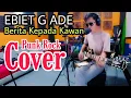 Download Lagu EBIET G ADE BERITA KEPADA KAWAN COVER VERSI PUNK ROCK POP #SHORTS MUSIK HITS LAGU INDONESIA VIRAL