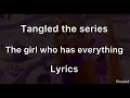 Download Lagu Tangled the series the girl who has everything lyrics