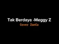 Lagu Tak Berdaya - Meggy Z (Cover by ZanCa)