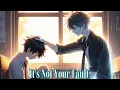Download Lagu 「Nightcore」→ It’s Not Your Fault | A Brother’s Sacrifice \u0026 Unbreakable Bond (Lyrics)