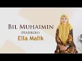 Download Lagu BIL MUHAIMIN (Versi Hadroh) Cover Ella Malik