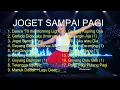 Download Lagu Joget Sampai Pagi | koleksi Lagu DJ Jedag Jedug Full Bass Hits | Kepala manggut-manggut