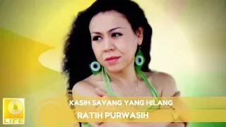 ratih purwasih kasih sayang yang hilang official audio 