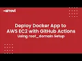 Deploy Docker App to AWS EC2 with GitHub Actions Root Domain Setup