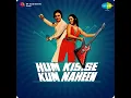 Download Lagu Hum Kisi Se Kum Nahi (Title)1977. Mohd Rafi \u0026 Asha Bhosle. R D Burman (Pancham) Majrooh Rishi Kapoor