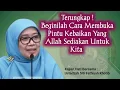 Pintu Menuju Kebajikan Jilid 3 (Hadits Arbain ke-23) | Ustadzah Siti Fathiyah Khotib
