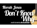 Download Lagu Don't Know Why - Norah Jones (Acoustic Guitar Karaoke Version)