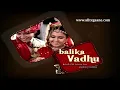 Balika Vadhu - Fast in dhol bg tune 1