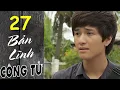 Bản Lĩnh Công Tử - Tập 27 | HTVC Phim HD hay Việt Nam 2024