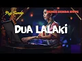 Download Lagu Dua Lalaki – DJ Remix Sunda Full Bass | Ari Batara Version | Mojang DJ Viral 2025