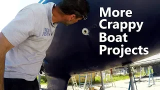 Ep 81 More Crappy Boat Projects