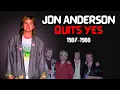 Jon Anderson Quits Yes - The Collapse of Big Generator 1987 1988 Part 3