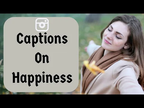 Download MP3 Happy captions for instagram | Captions for happiness | Captions for happy life