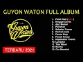 Download Lagu GUYON WATON FULL ALBUM Patah Hati Ninggal Cerito