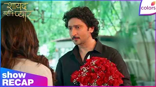 Shayad Yahi Hai Pyaar | Preeti Rejects Gaurav’s Apology | Recap | Colors TV