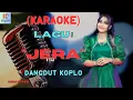 Download Lagu Jera Karaoke | Karaoke Dangdut Official | Cover PA 600