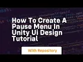 How to create a pause menu in unity ui design tutorial