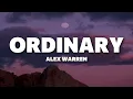 Alex Warren - Ordinary (Lyrics) - 1 Hour
