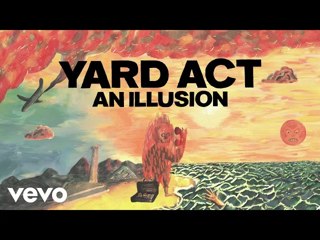 Download MP3 Yard Act - An Illusion