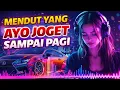 Lagu DJ TIKTOK  MENDUT YANG – AYO JOGET SAMPAI PAGI
