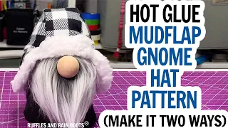 Mudflap Gnome Hat Winter Gnome Hat Hunting Hat Gnome Hat Hot Glue Gnome Hat Pattern DIY