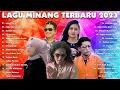 Download Lagu 30 Lagu Minang Sedih Terbaik Enak 2023 - Lagu Minang Terbaru 2023 - Lagu Melayu Enak Didengar