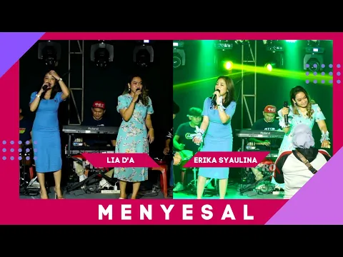 Download MP3 ERIKA SYAULINA X LIA D'A - MENYESAL | ASMARA \\ FPRO MUSIK