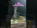 Tarhim menjelang Imsyak Bulan Romadhon 2024