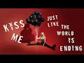 Download Lagu Avril Lavigne - Kiss Me Like The World Is Ending (Official Lyric Video)