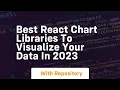 best react chart libraries to visualize your data in 2023