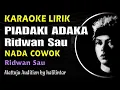 Download Lagu Piadaki Adaka Karaoke Ridwan Sau Nada Cowok
