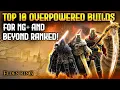 Elden Ring TOP 10 Overpowered Builds For NG and Beyond