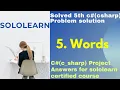 Words c c - sharp problems solution c csharp project Answer sololearn free certificate course