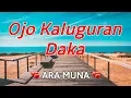Ojo Kaluguran Daka - ARA MUNA Karaoke