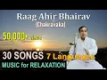 Lagu Best of Ahir Bhairav medley | Chakravakam | 30 songs | 7 languages