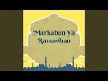 Marhaban Ya Ramadhan