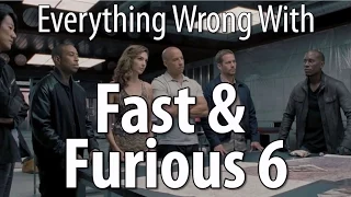 Everything Wrong With Fast Furious 6 