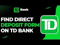 How to Find Direct Deposit Form on TD App