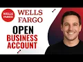 How to Open a Wells Fargo Business Account Online
