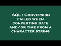 SQL Conversion failed when converting date time from a character string