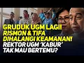Download Lagu GRUDUK UGM LAGI! RISMON \u0026 TIFA DIHALANGI KEAMANAN! REKTOR UGM 'KABUR' TAK MAU BERTEMU?