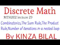 Discrete Math Combinatorics The sum rule The product rule Discrete math Kinza Bilal