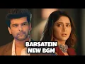 Download Lagu Barsatein - New BGM | Ep 34