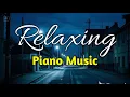 Download Lagu Relaxing Piano Music: Romantic Evening Piano for Love, Relaxation, and Quiet Moments
