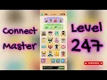 Connect Master Level 247 Walkthrough Match Puzzle Game SolutionGuruji