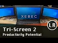Xebec Tri Screen 2 Productivity Potential 4 Laptops Tested