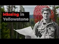 THE MYSTERY OF THE MISSING TOURIST What Happened to Austin King in Yellowstone