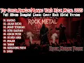 Download Lagu TOP COVER DANGDUT LAWAS ROCK METAL 2025🔥 FULL ALBUM TERBARU | ROCK MERAH PUTIH GACOR!🎸