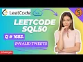 LeetCode 1683 Invalid Tweets SQL Solution Step-by-Step Explanation for Beginners CodeLytix